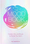 Mood Book - The Crystals, Oils, and Rituals to Elevate Your Spirit - Jayde Aura
